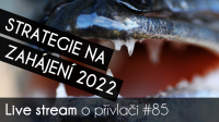 VIDEO: Strategie na zahájení dravcové sezóny 2022 | Přívlač Live #85